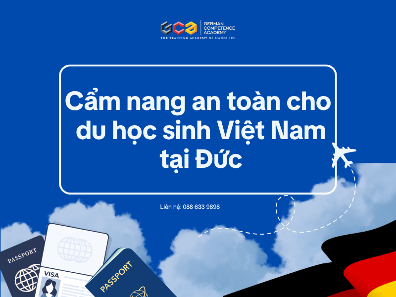 Cẩm nang an toàn dành cho du học sinh Việt Nam tại Đức
